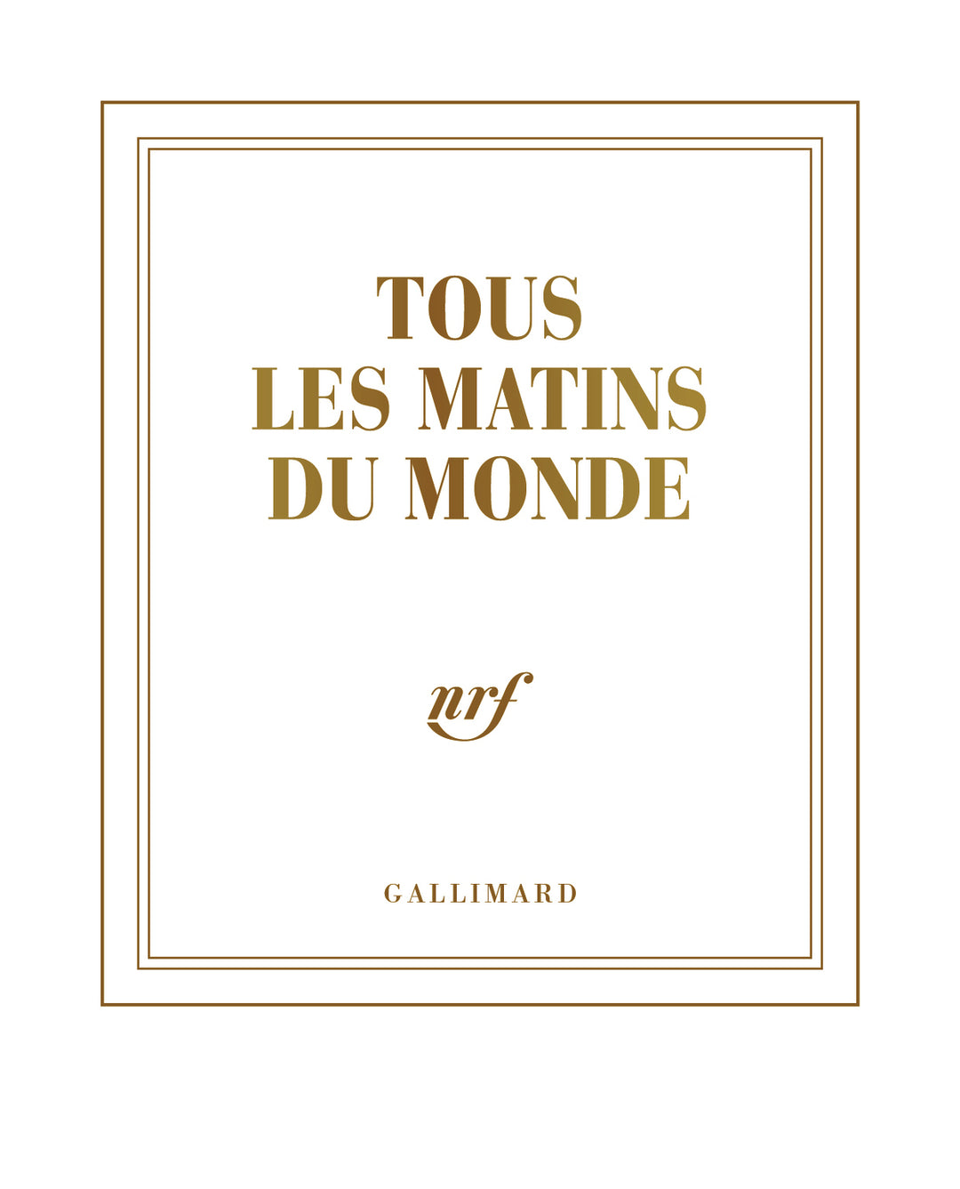 Carnet - Gallimard - Blanc - "Tous les matins du monde"