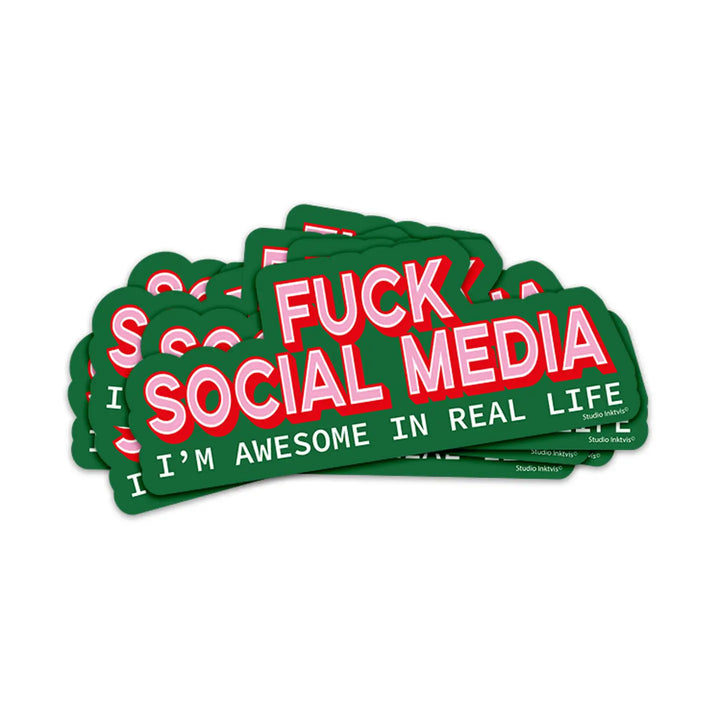 Sticker Fuck Social Media I am awesome in real life - Studio Inktvis