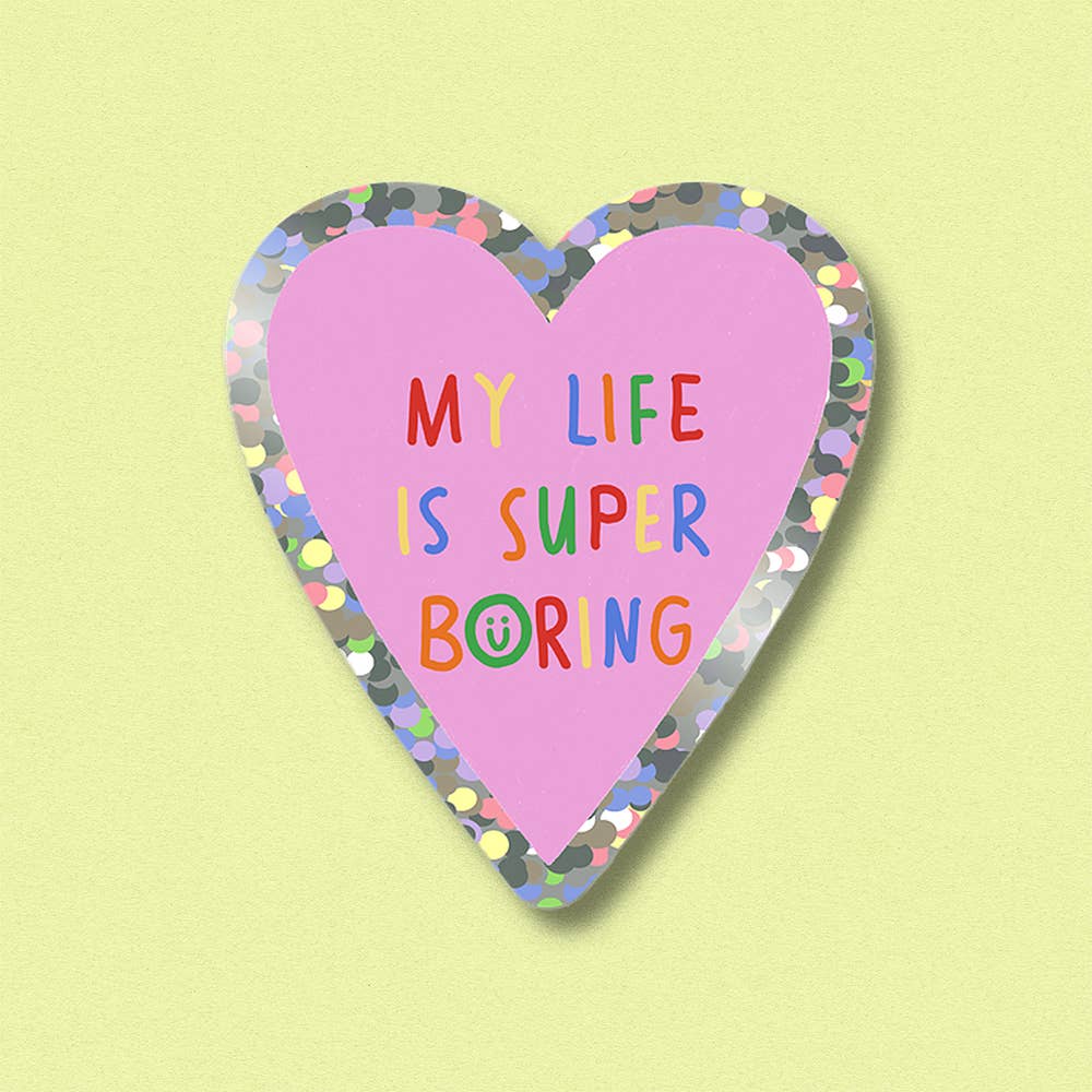 Sticker pailleté My Life Is Boring - Jenne Grassmann