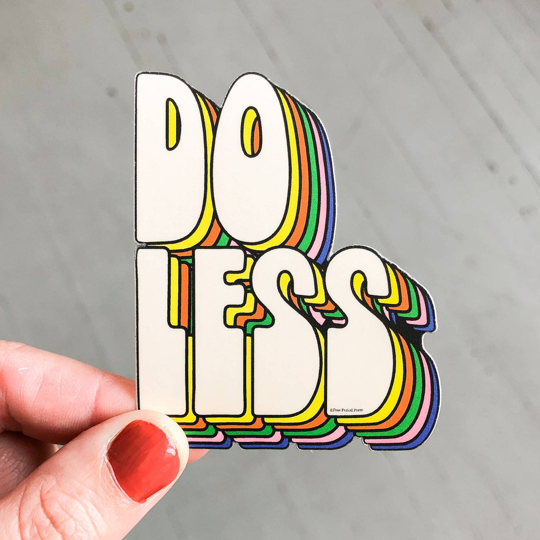 Sticker Do Less