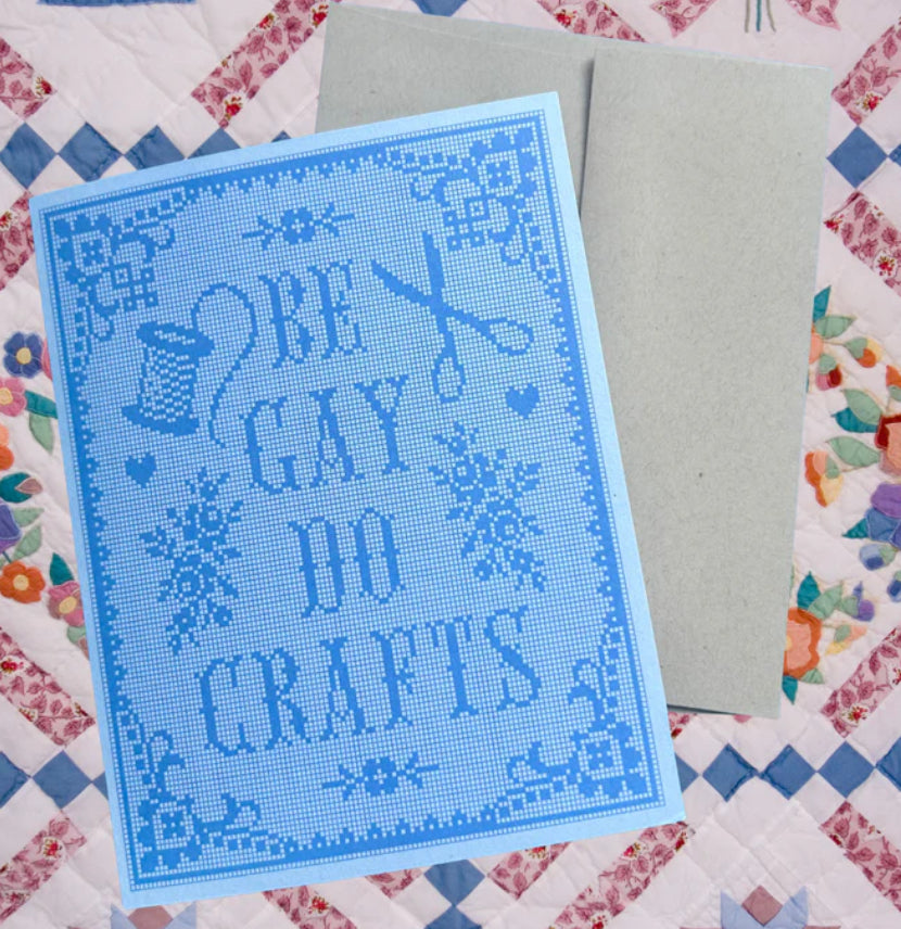 Carte Be Gay Do Crafts - The Peach Fuzz