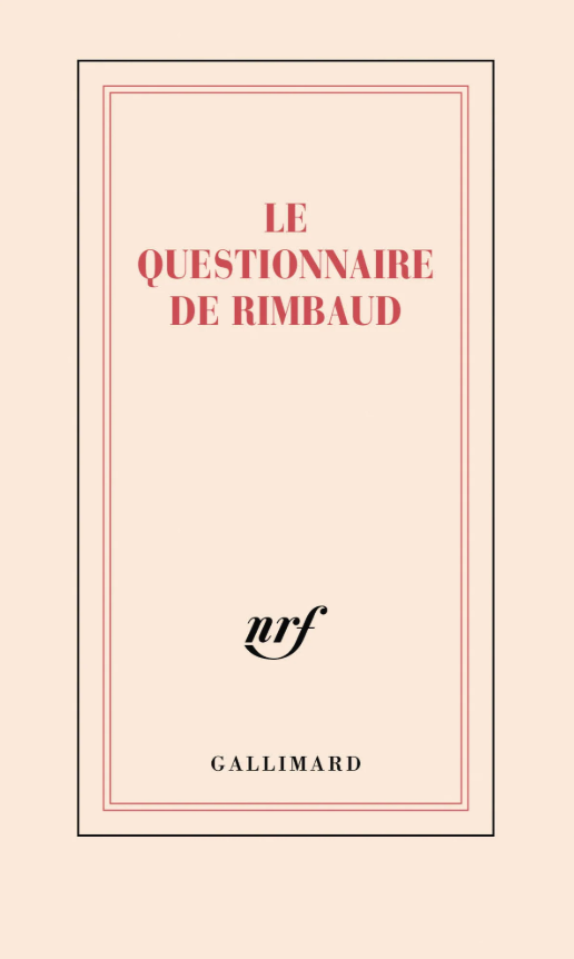Carnet - Questionnaire de proust, Questionnaire de Rimbaud - Gallimard
