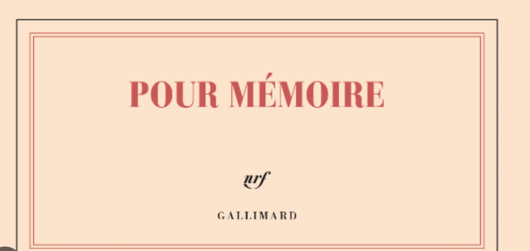 Pour mémoire - Gallimard