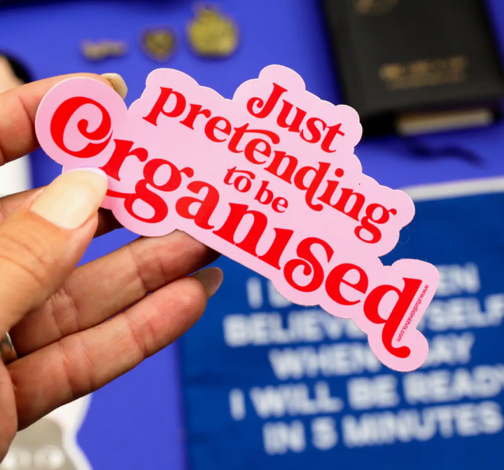 Sticker Just pretend to be organized- Studio Inktvis