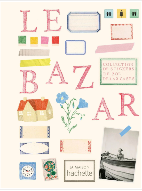 Carnet de stickers le bazar - Zoé de las cases - La maison hachette