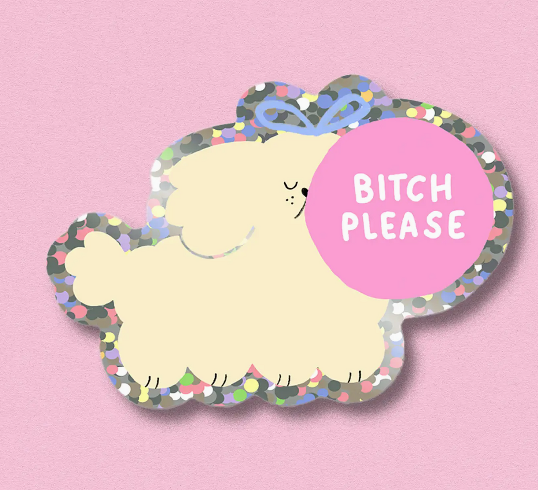 Autocollant holographique "Bitch Please - Jenne Grassmann