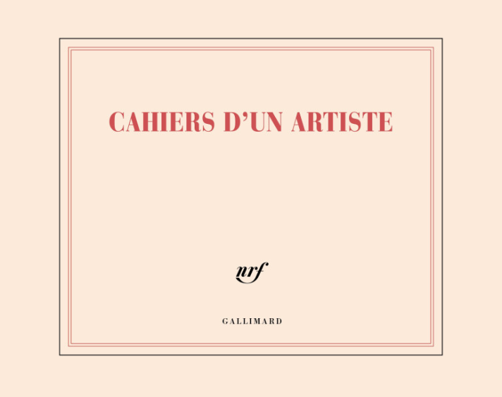 Cahier d'un artiste - Gallimard