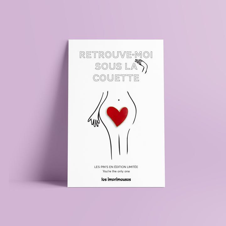 Pin’s Cœur Rouge - Retrouve-moi sous la couette