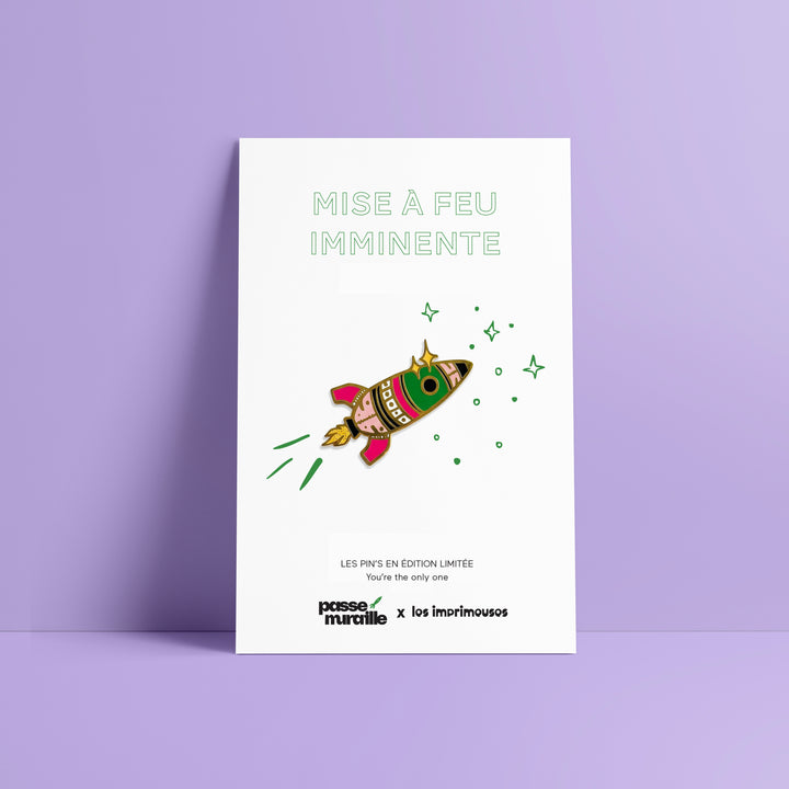 Pin’s Fusée - Mise à feu imminente - Les imprimeuses x Passe Muraille
