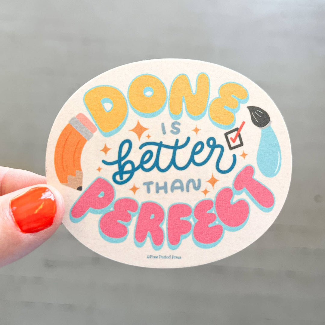 Sticker Done is Better Than Perfect