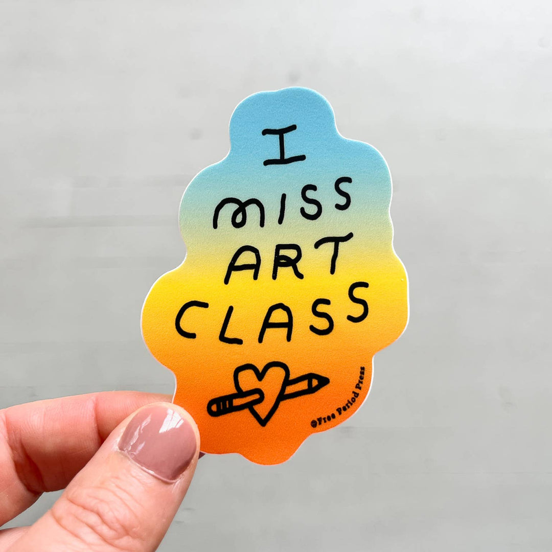 Sticker I Miss Art Class