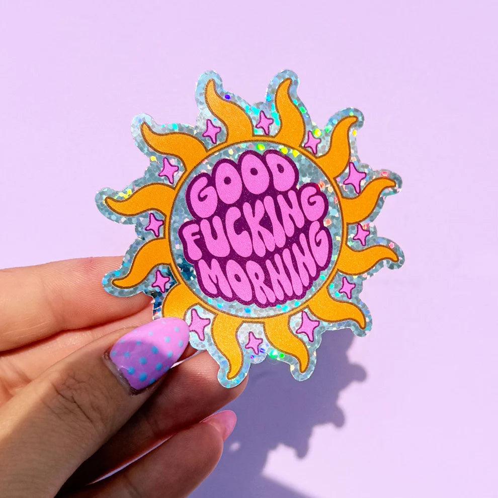 Sticker pailleté Good fucking morning — Printed Weird