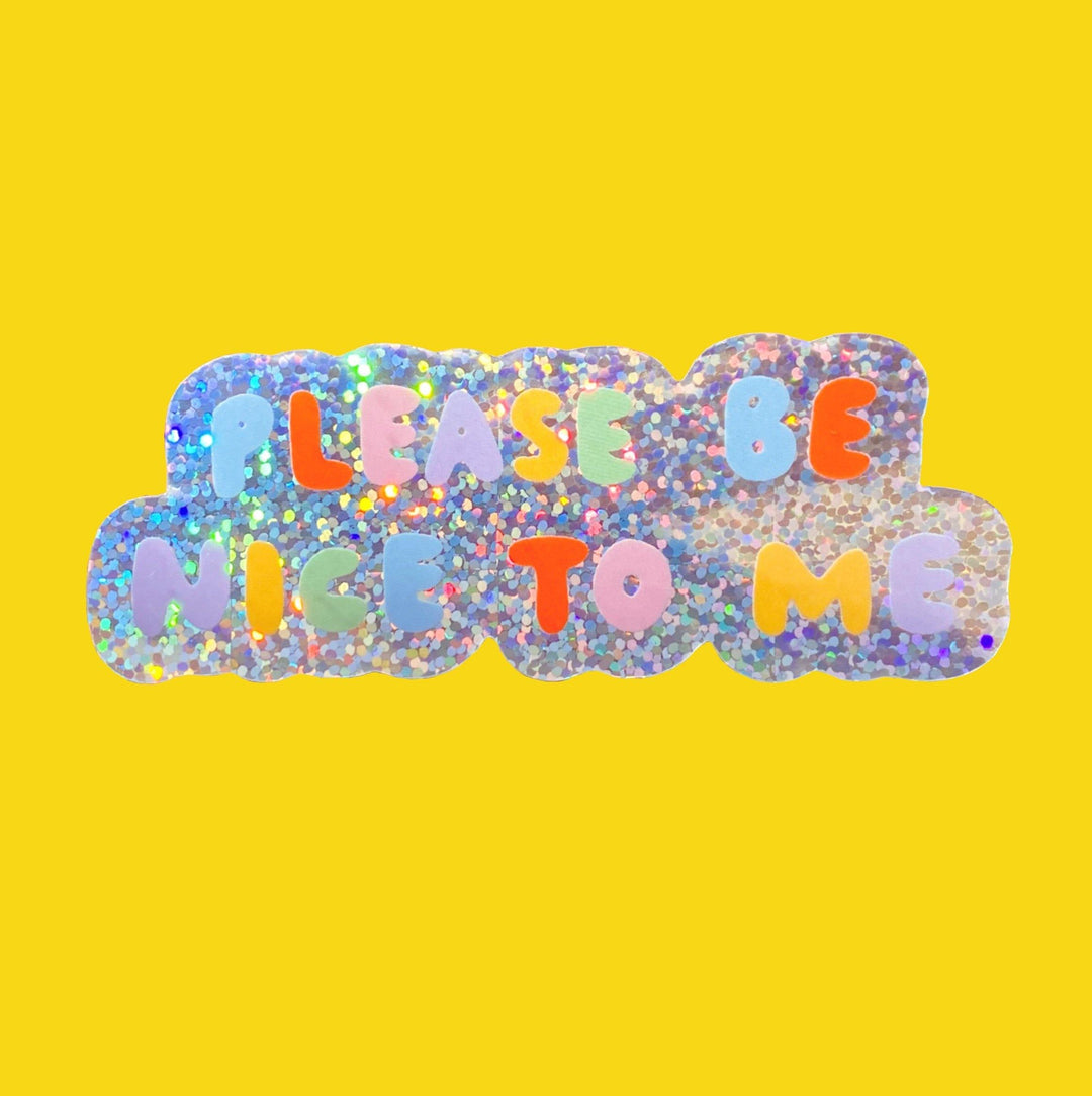 Sticker Please Be Nice To Me - The Peach Fuzz