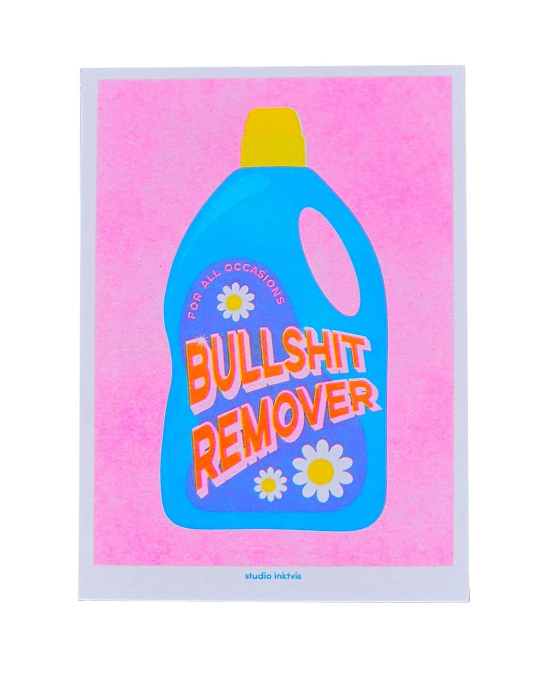 Affiche risographie Bullshit Remover Studio Inktvis