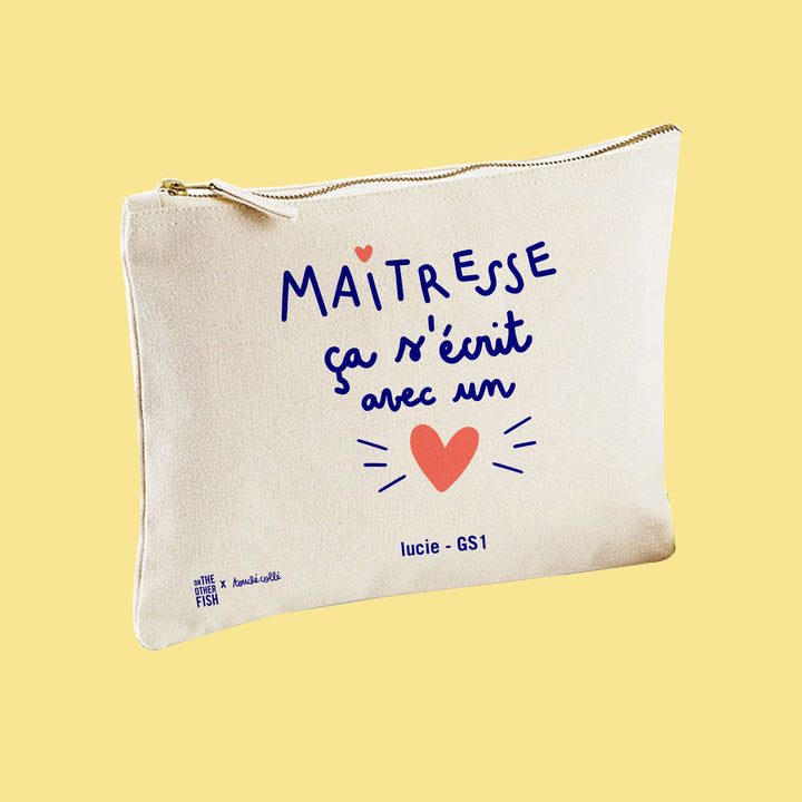 Trousse "Maitresse, ça s'écrit avec un cœur" en collaboration avec Touché Collé - à personnaliser