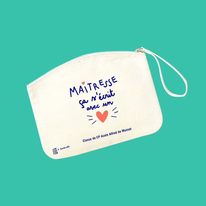 Trousse "Maitresse, ça s'écrit avec un cœur" en collaboration avec Touché Collé - à personnaliser